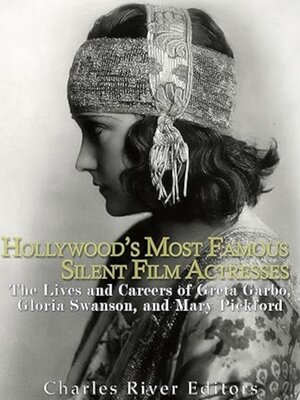 cover image of Hollywood's Most Famous Silent Film Actresses